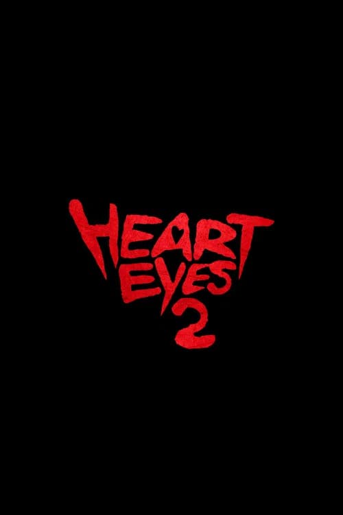 Heart Eyes 2 poster